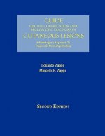 Guide for the Classification and Microscopic Diagnosis of Cutaneous Lesions