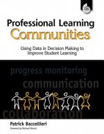 Professional Learning Communities: Using Data in Decision Making