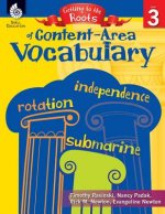 Getting to the Roots of Content-Area Vocabulary: Level 3 (Level 3)