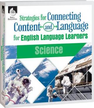 Strategies for Connecting Content and Language for ELLs in Science