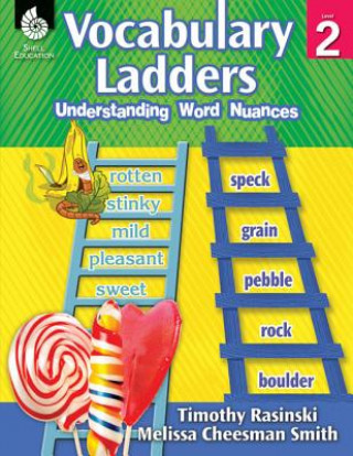 Vocabulary Ladders: Understanding Word Nuances: Level 2 (Level 2): Understanding Word Nuances