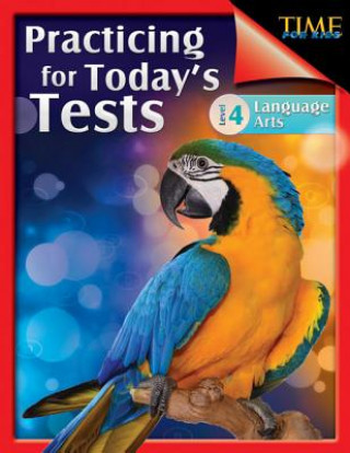 TIME For Kids: Practicing for Today's Tests Language Arts Level 4