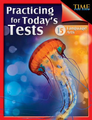 TIME For Kids: Practicing for Today's Tests Language Arts Level 5