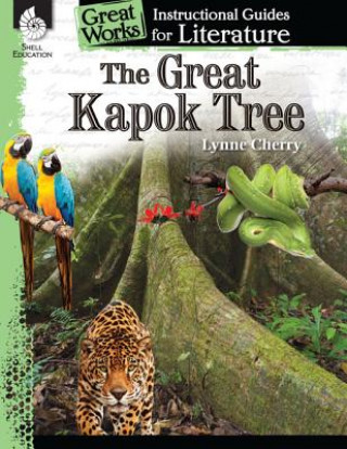 Great Kapok Tree: An Instructional Guide for Literature