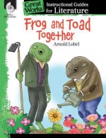 Frog and Toad Together: An Instructional Guide for Literature