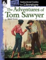 Adventures of Tom Sawyer: An Instructional Guide for Literature