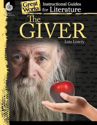 Giver: An Instructional Guide for Literature