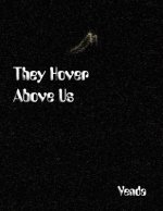 They Hover Above Us