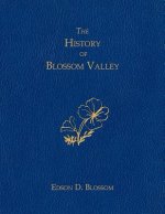 History of Blossom Valley