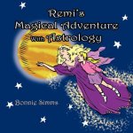 Remi's Magical Adventure With Astrology