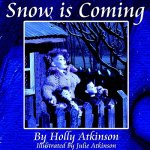 Snow is Coming