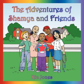 Adventures of Shamya and Friends