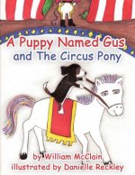 Puppy Named Gus and The Circus Pony
