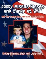 Daddy Misses Kisses and Candy at War