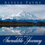 Alaska May's Incredible Journey