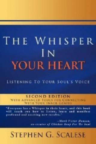 The Whisper in Your Heart: Listening to Your Soul's Voice