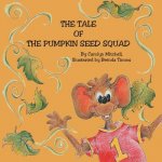 Tale of The Pumpkin Seed Squad