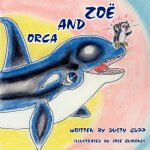 Zoe And Orca