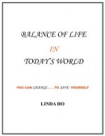 Balance of Life in Today's World