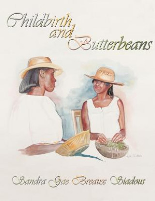 Childbirth and Butterbeans