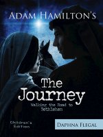 The Journey, Children's Edition: Walking the Road to Bethlehem