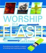 WORSHIP IN A FLASH FOR LENT EASTER
