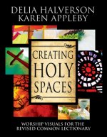 Creating Holy Spaces