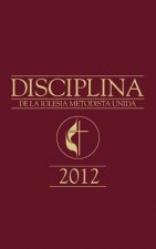 Book of Discipline 2012 Spanish Edition