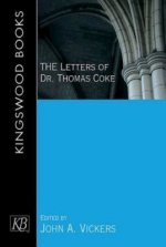 Letters of Dr. Thomas Coke, The