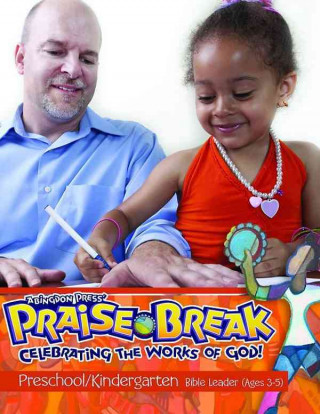 Vacation Bible School (Vbs) 2014 Praise Break Preschool/Kindergarten Bible Leader (Ages 3-5): Celebrating the Works of God!