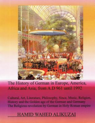 History of German in Europe, America, Africa and Asia, from A.D 961 Until 1992