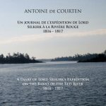 Diary of Lord Selkirk's Expedition on the Banks of the Red River 1816-1817