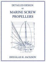 Detailed Design of Marine Screw Propellers (Propulsion Engineering Series)