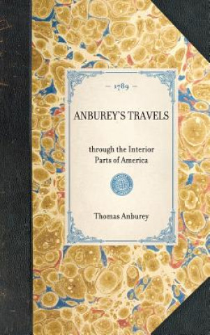 Anburey's Travels: Through the Interior Parts of America
