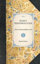 Evans's Pedestrious Tour: Reprint of the Original Edition: Concord, New Hampshire, 1819