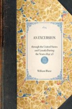 Excursion: Through the United States and Canada During the Years 1822-23