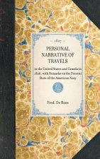 Personal Narrative of Travels: In the United States and Canada in 1826, with Remarks on the Present State of the American Navy