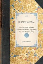 Hulme's Journal: Of a Tour in the Western Countries of Americaaseptember 30, 1818- August 8, 1819