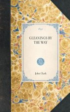 Gleanings by the Way