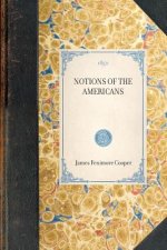 Notions of the Americans: Picked Up by a Travelling Bachelor (Volume 2)