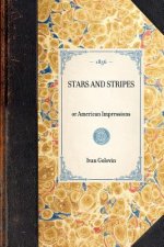 Stars and Stripes: Or American Impressions