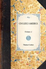 Civilized America: Volume 1
