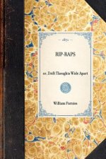 Rip-Raps: Or, Drift Thoughts Wide Apart