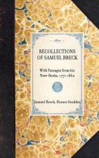 Recollections of Samuel Breck: With Passages from His Note-Books, 1771-1862
