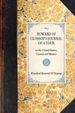 Howard of Glossop's Journal of a Tour: In the United States, Canada and Mexico