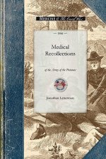 Medical Recollections of the Army of the