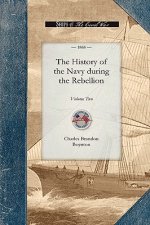 History of the Navy During the Rebel, V2: Volume Two