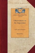 Observations on the Importance of the Am: To Which Is Added, a Letter from M. Turgot ... with an Appendix Containing a Translation of the Will of M. F