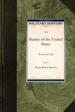 Battles of the United States: By Sea and Land