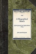 A Biographical Sketch: Of the Life of the Late Captain Michael Cresap